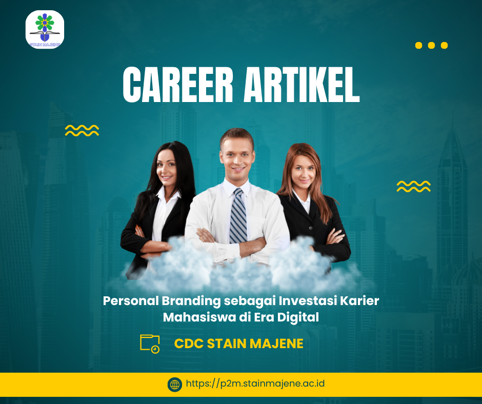 Personal Branding sebagai Investasi Karier Mahasiswa di Era Digital