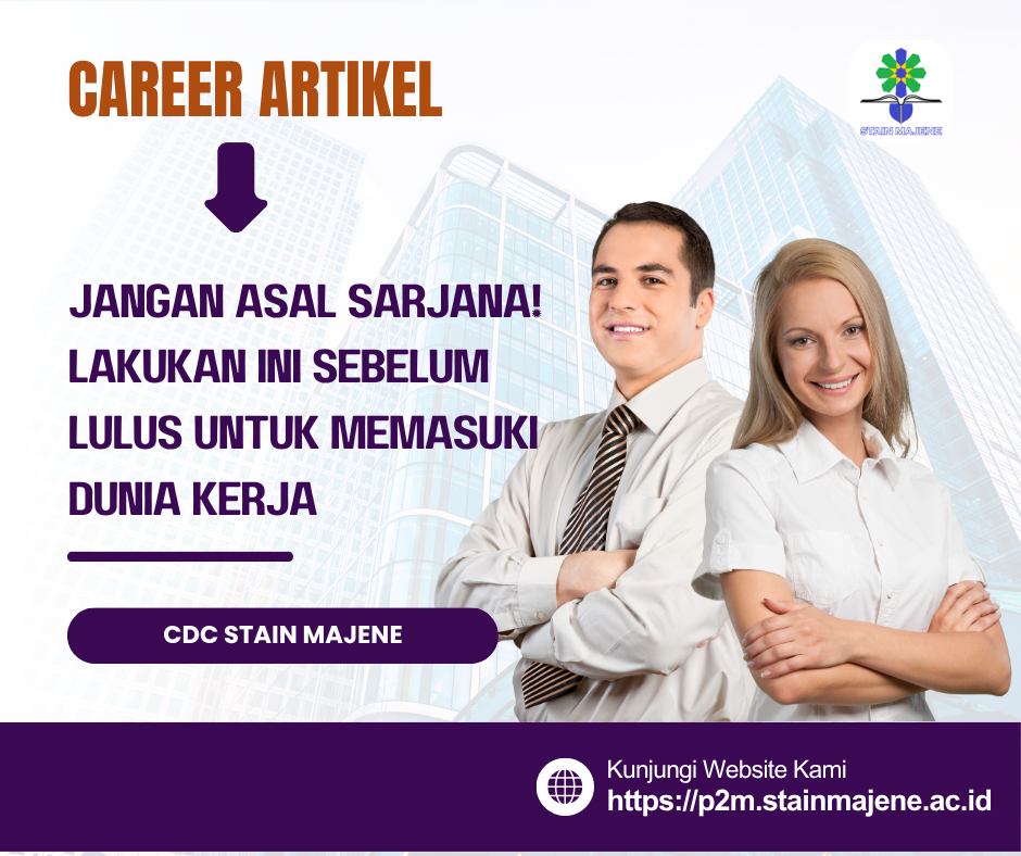 Jangan Asal Sarjana! Lakukan ini sebelum Lulus Untuk Memasuki Dunia Kerja
